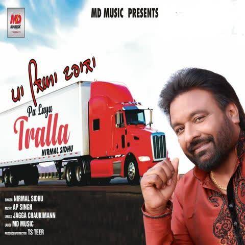 Pa Laya Tralla Nirmal Sidhu mp3 song