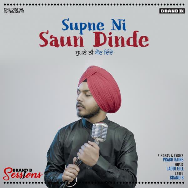 Supne Ni Saun Dinde Prabh Bains mp3 song