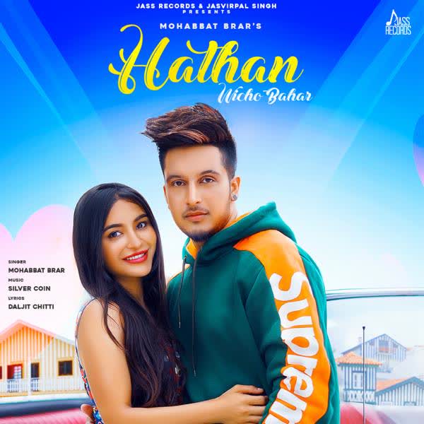 Hathan Wicho Bahar Mohabbat Brar mp3 song