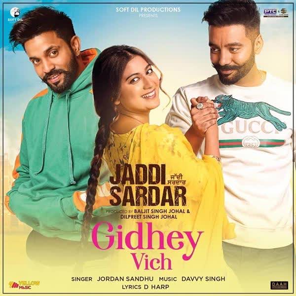 Gidhey Vich (Jaddi Sardar) Jordan Sandhu mp3 song