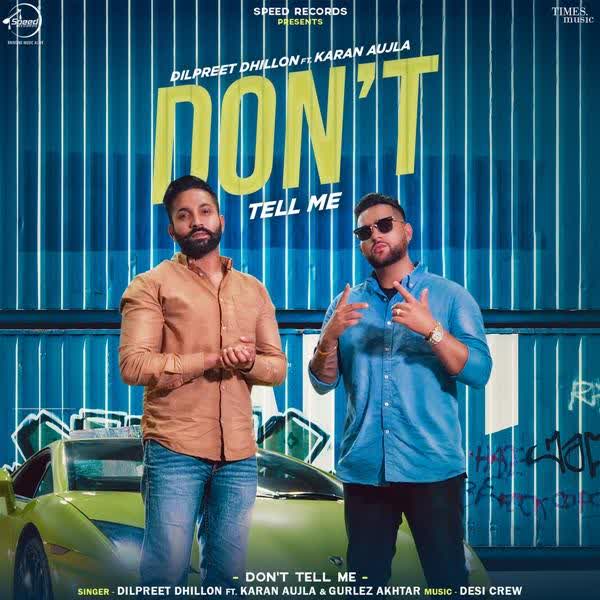 https://cover.djpunjab.org/46337/300x250/Dont_Tell_Me_Dilpreet_Dhillon.jpg