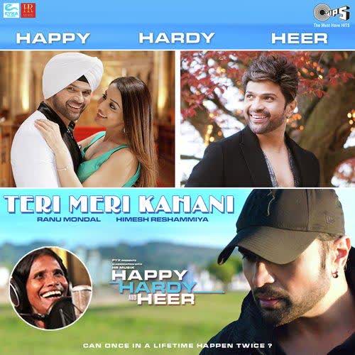 Teri Meri Kahani (Happy Hardy And Heer) Ranu Mondal mp3 song