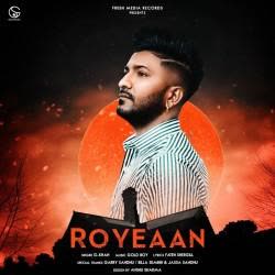 Roye Aan G Khan mp3 song