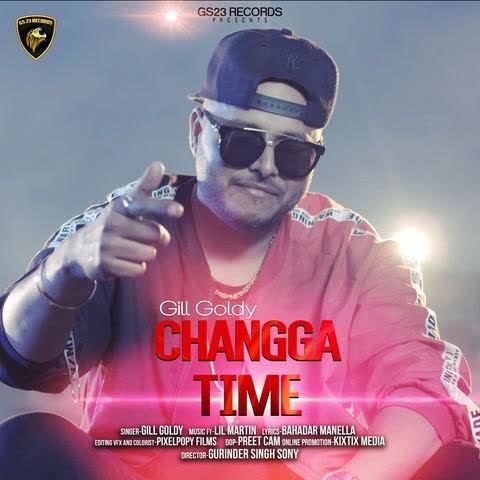 Changga Time Gill Goldy mp3 song