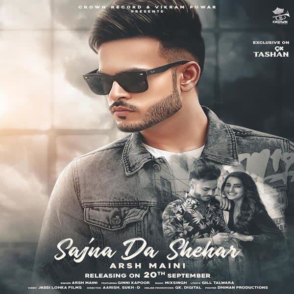 Sajna Da Shehar Arsh Maini mp3 song