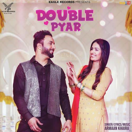 Double Pyar Armaan Khaira mp3 song