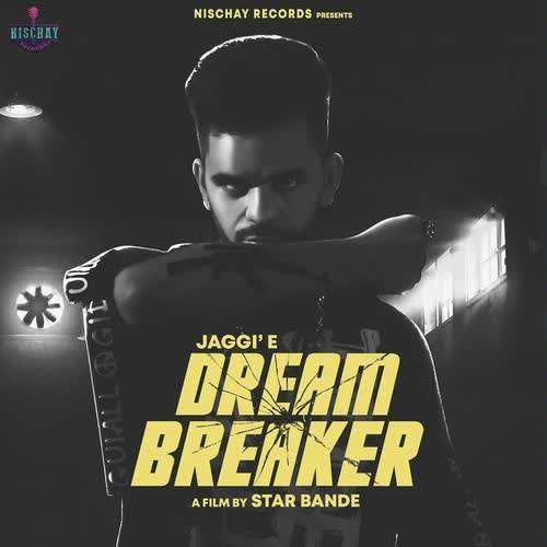 Dream Breaker Jaggie mp3 song