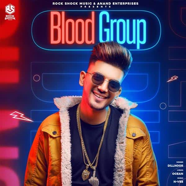 Blood Group Dilnoor mp3 song