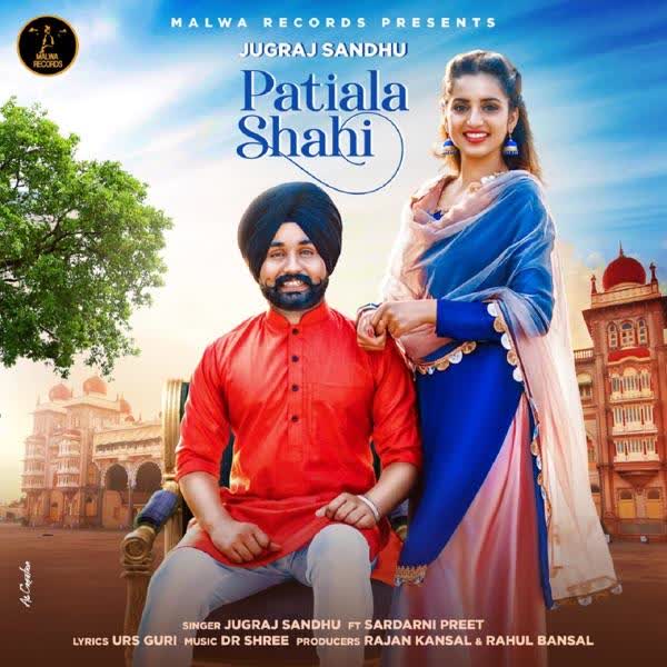 Patiala Shahi Jugraj Sandhu mp3 song