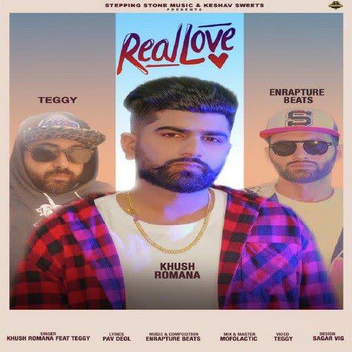 Real Love Khush Romana mp3 song