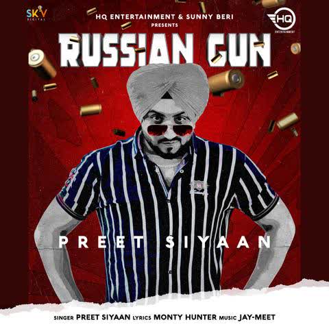 Russian Gun Preet Siyaan mp3 song