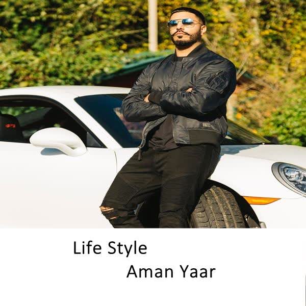 Life Style Aman Yaar mp3 song