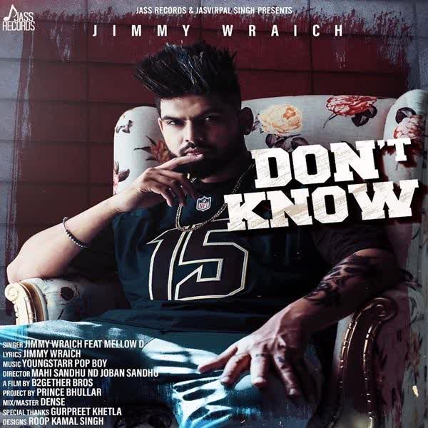 Dont Know Jimmy Wraich mp3 song