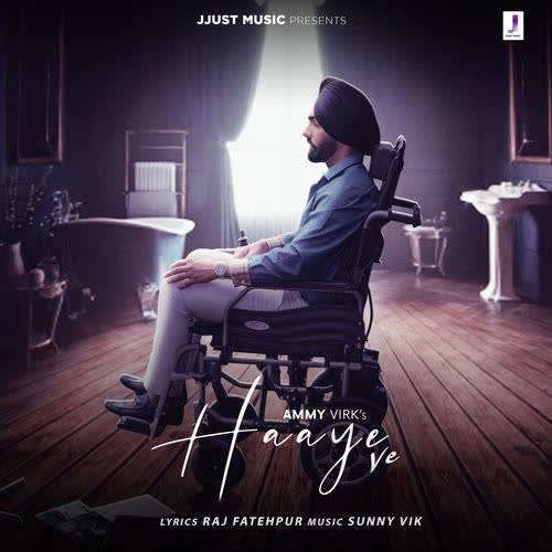 Haaye Ve Ammy Virk mp3 song