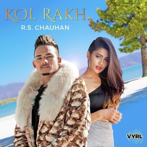 Kol Rakh Rs Chauhan mp3 song