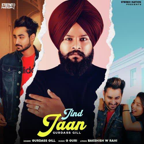 Jind Jaan Gurdass Gill mp3 song