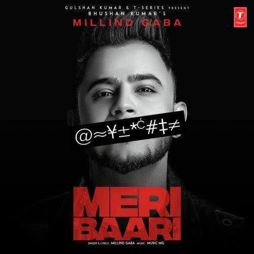 Meri Baari Millind Gaba mp3 song