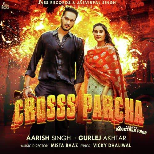 Crosss Parcha Aarish Singh mp3 song