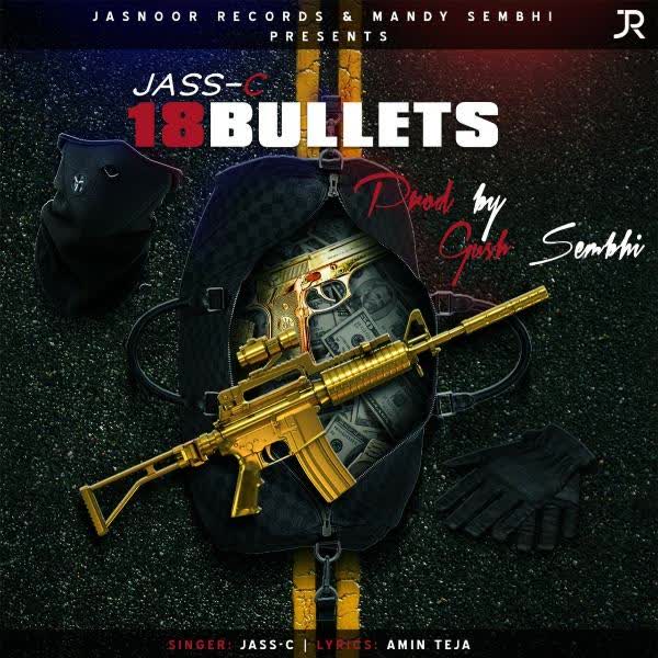 18 Bullets Jass-C mp3 song