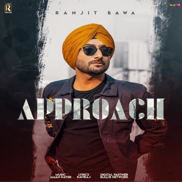 https://cover.djpunjab.org/47438/300x250/Approach_Ranjit_Bawa.jpg