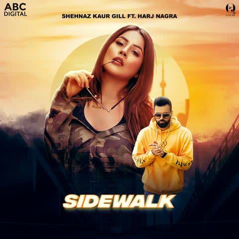 Sidewalk Shehnaz Kaur Gill mp3 song