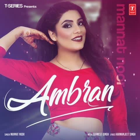 Ambran Mannat Noor mp3 song