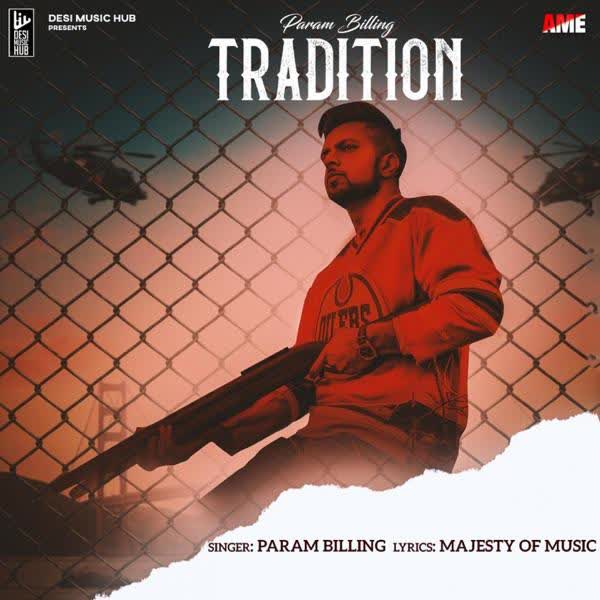 Tradition Param Billing mp3 song