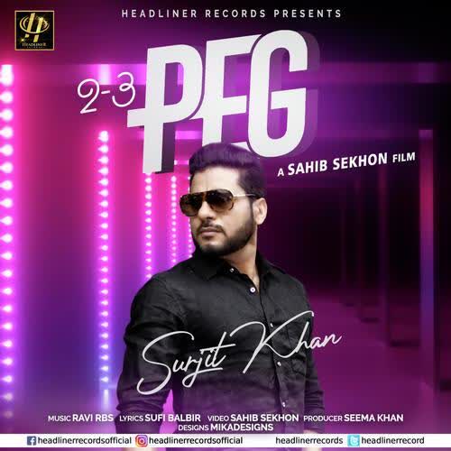 2-3 Peg Surjit Khan mp3 song