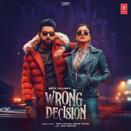 Wrong Decision Geeta Zaildar mp3 song