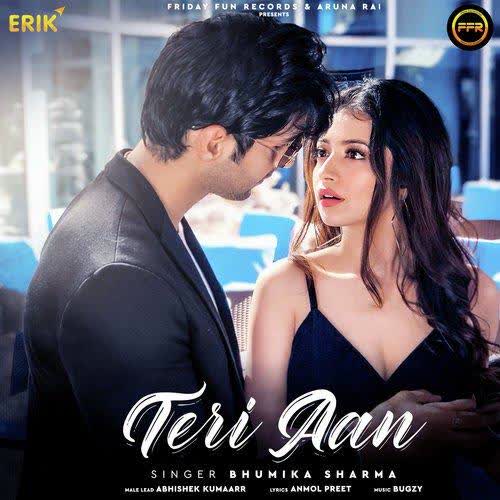 Teri Aan Bhumika Sharma mp3 song