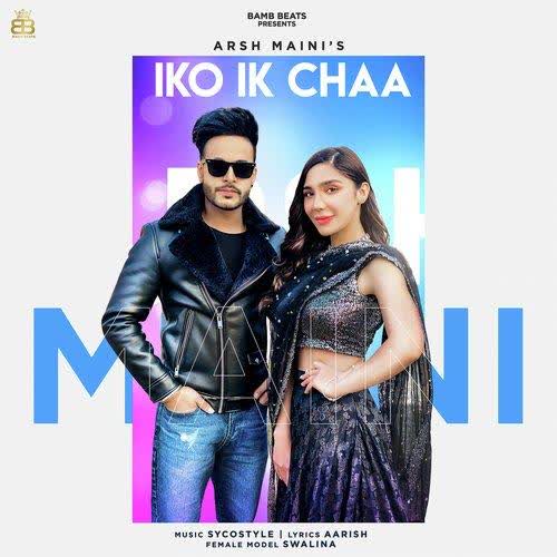 Iko Ik Chaa Arsh Maini mp3 song