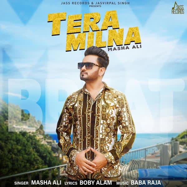 Tera Milna Masha Ali mp3 song