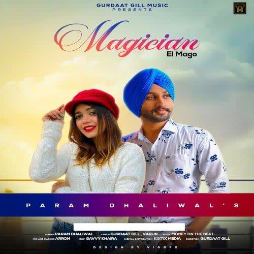 Magician Param Dhaliwal mp3 song