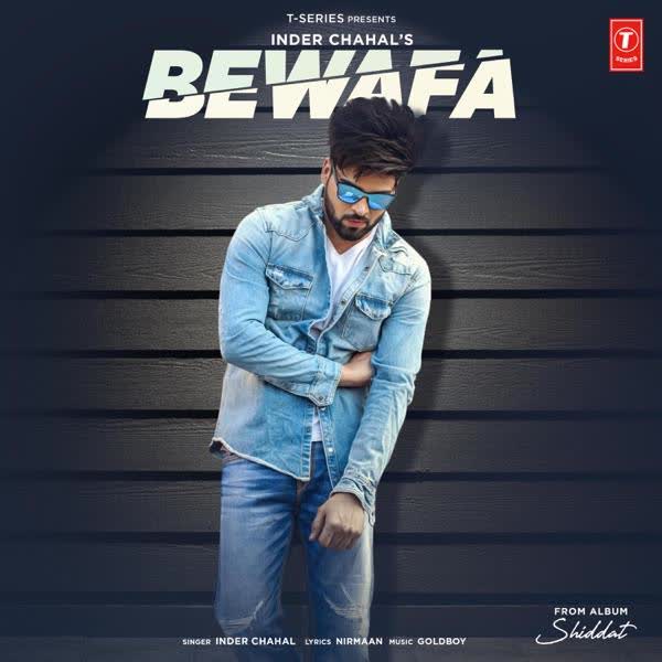 Bewafa (Shiddat) Inder Chahal mp3 song