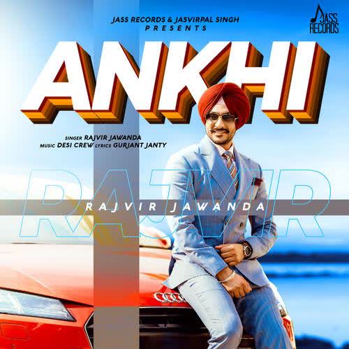 Ankhi Rajvir Jawanda mp3 song