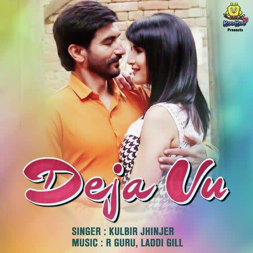 Deja Vu (Jagga Jagravan Joga) Kulbir Jhinjer mp3 song