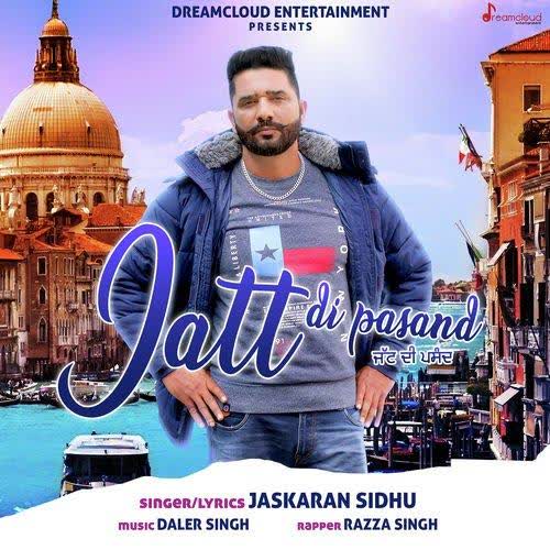 Jatt Di Pasand Jaskaran Sidhu mp3 song