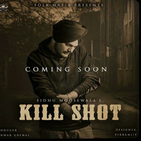 Kill Shot Sidhu Moose Wala mp3 song