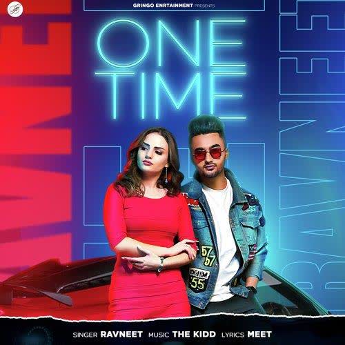 One Time Ft. The Kidd Ravneet mp3 song