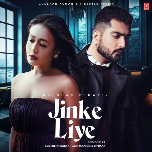 https://cover.djpunjab.org/47867/300x250/Jinke_Liye_Neha_Kakkar.jpg