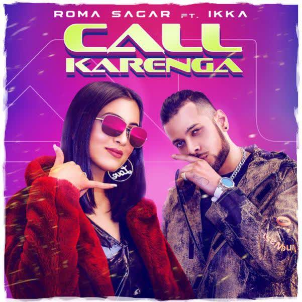 Call Karenga Roma Sagar mp3 song