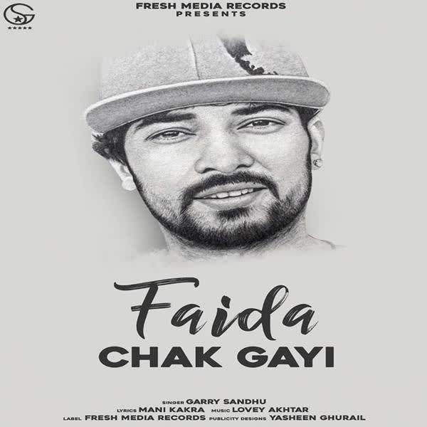 Faida Chak Gayi Garry Sandhu mp3 song