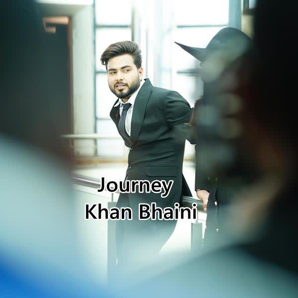 Journey Khan Bhaini mp3 song