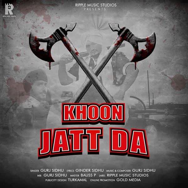 Khoon Jatt Da GURJ SIDHU mp3 song