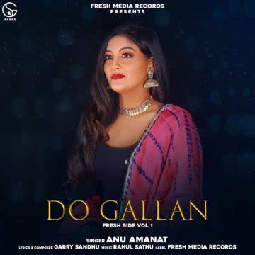 Do Gallan Cover Song Anu Amanat mp3 song