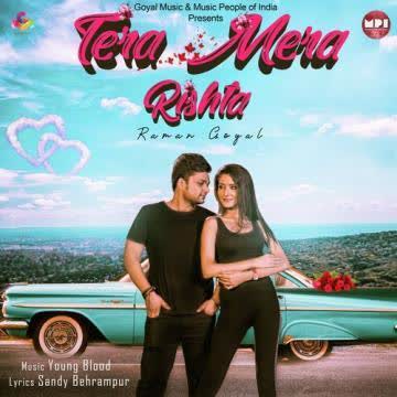 Tera Mera Rishta Raman Goyal mp3 song