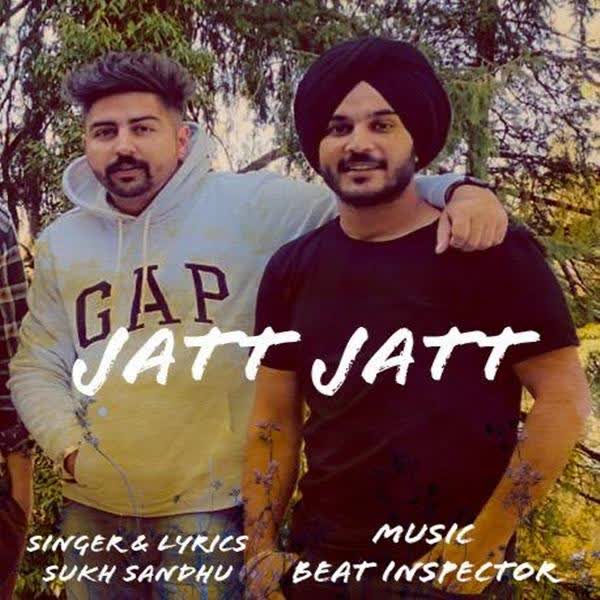 Jatt Jatt Sukh Sandhu mp3 song