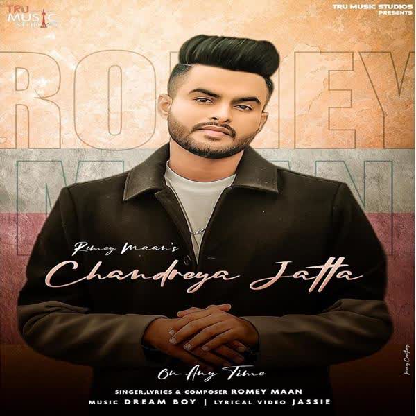 Chandreya Jatta Romey Maan mp3 song