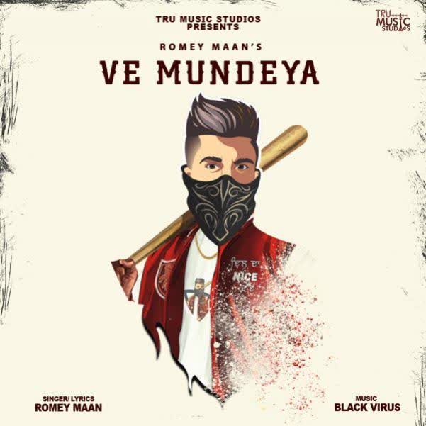 Ve Mundeya Romey Maan mp3 song