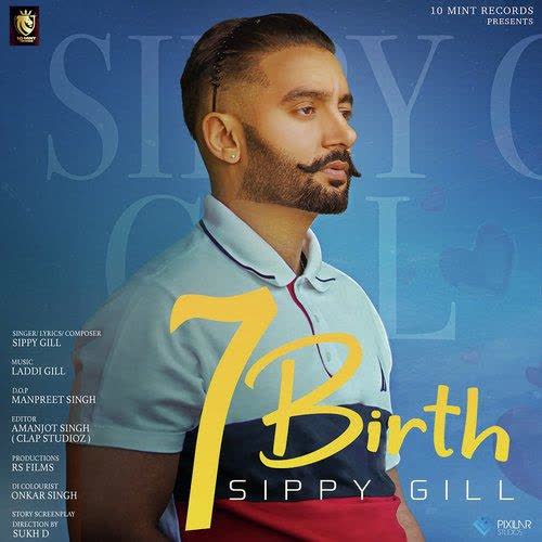 7 Birth Sippy Gill Full Album Download DjPunjab
